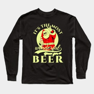 It’s the most wonderful time for a beer Long Sleeve T-Shirt